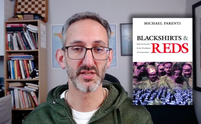 Blackshirts and Reds: Why Michael Parenti matters more than ever