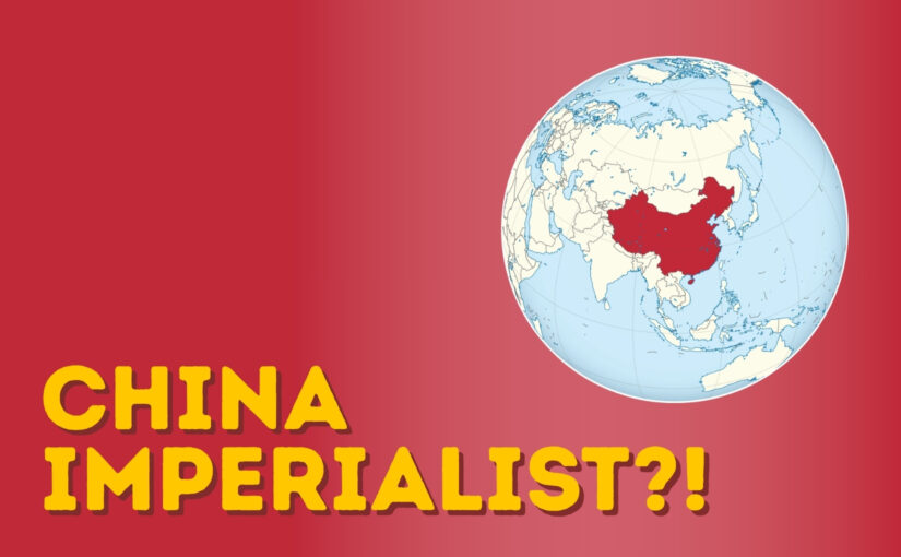 China isn’t imperialist – here’s the proof